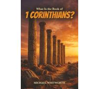 What Is the Book of 1 Corinthians?: 33