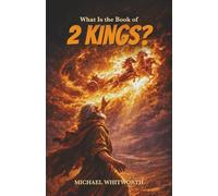 What Is the Book of 2 Kings?: 12