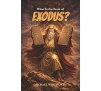 What Is the Book of Exodus?: 2