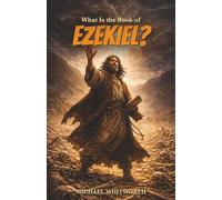 What Is the Book of Ezekiel?: 23