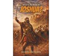 What Is the Book of Joshua?: 6