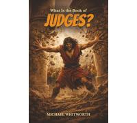 What Is the Book of Judges?: 7