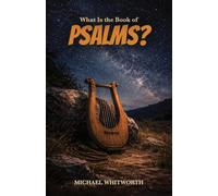 What Is the Book of Psalms?: 17