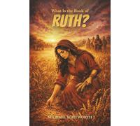 What Is the Book of Ruth?