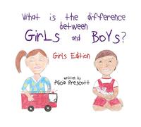 What is the difference between Girls and Boys?: Girls Edition: Volume 2