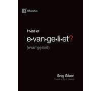 What Is the Gospel? / Hvad er evangeliet?