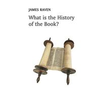 James Raven What is the History of the Book? (Tascabile) What is History?
