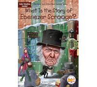 What Is the Story of Ebenezer Scrooge?