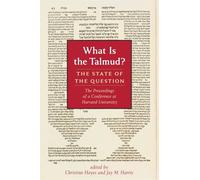 What Is the Talmud?: The State of the Question