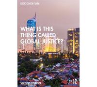 What is this thing called Global Justice? - Tan Kok-Chor