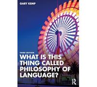 What is this thing called Philosophy of Language?