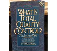 What Is Total Quality Control?: The Japanese Way