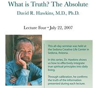What is Truth? The Absolute-July 2007 DVD