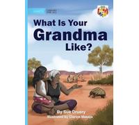 What Is Your Grandma Like?