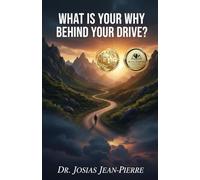 What Is Your Why Behind Your Drive