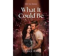 What It Could Be: A Second Chance, Rockstar, Hockey Romance: 4