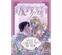 What it Means to Be You (Comic) Vol. 5 (Tascabile)