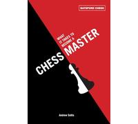 Andrew Soltis What It Takes to Become a Chess Master (Tascabile)