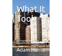 What It Took: Surviving Fear, Violence, and Isolation in a City That Wasn’t Mine