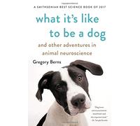 Berns Gregory What Its Like To Be A Dog Book NUOVO