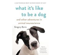 Berns Gregory What Its Like To Be A Dog Book NUOVO