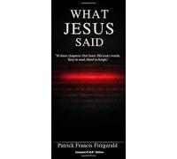 What Jesus Said: His words exactly as written