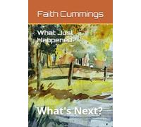 What Just Happened?: What's Next?