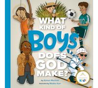 What Kind of Boys Does God Make?