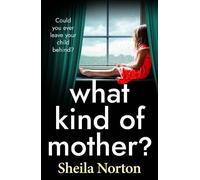 What Kind of Mother?