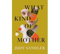What Kind of Mother: A Reckoning (Connective Tissue)