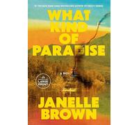 What Kind of Paradise: A Novel