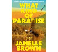 What Kind of Paradise: A Novel