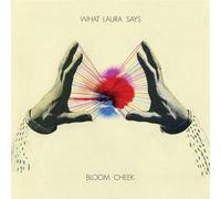 What Laura Says - Bloom Cheek