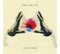 What Laura Says Bloom Cheek (CD)