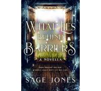 What Lies Behind Barriers