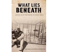 What Lies Beneath; Book 10 in the Back to Billy Saga