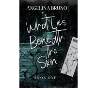 What Lies Beneath the Skin: A M/M Slow Burn Romance