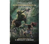 What Lies Between: 2