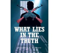 What Lies in the Truth