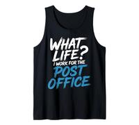 What Life I Work for The Post Office - Canotta