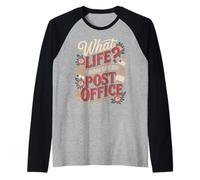 What Life I Work for The Post Office - Maglia con Maniche Raglan