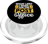 What Life? I Work For The Post Office PopSockets PopGrip per MagSafe