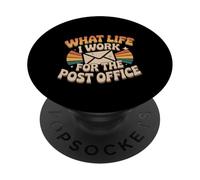 What Life I Work For The Post Office Postino stanco - PopSockets PopGrip Adesivo