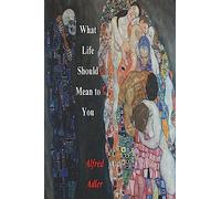 What Life Should Mean To You
