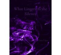 What Lingers in the Silence