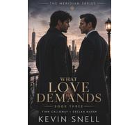 What Love Demands: A Marriage in Crisis M/M Billionaire Romance with a Chef, Emotional Angst, and High Heat