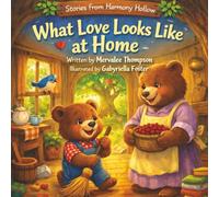 What Love Looks Like at Home: 2