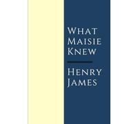 What Maisie Knew