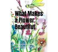 What Makes a Flower Beautiful