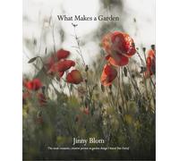 What Makes a Garden: A considered approach to garden design-Blom, Jinny-Copertin
